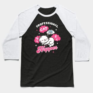 Professional Cat Napper Baseball T-Shirt